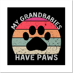 Grandbabies have paws Posters and Art